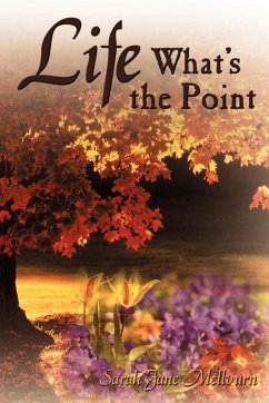 Life What's the Point - Mellvurn, Sarah Jane