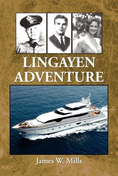 Lingayen Adventure - Mills, James W.