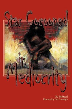 Star Cocooned in Mediocrity - Shebaad