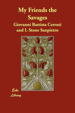 My Friends the Savages - Cerruti, Giovanni Battista