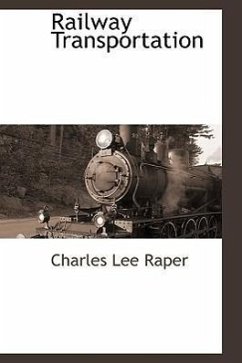 Railway Transportation - Raper, Charles Lee