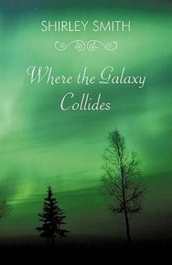 Where the Galaxy Collides - Smith, Shirley