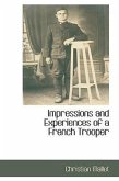 Impressions and Experiences of a French Trooper