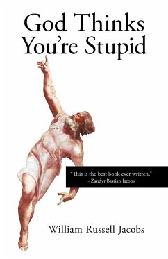 God Thinks You're Stupid