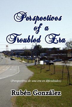 Perspectives of a Troubled Era - Gonzlez, Rubn; Gonzalez, Ruben