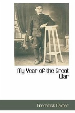 My Year of the Great War - Palmer, Frederick