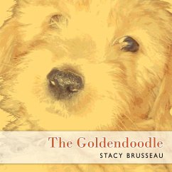 The Goldendoodle - Brusseau, Stacy