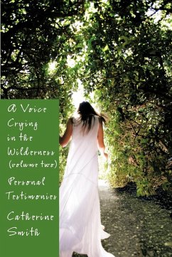 A Voice Crying in the Wilderness Volume II
