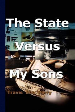 The State Versus My Sons - Perry, Travis Boo