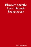 Discover Courtly Love Through Shakespeare