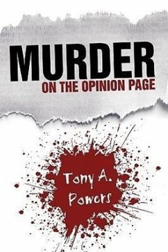 Murder on the Opinion Page - Powers, Tony A.