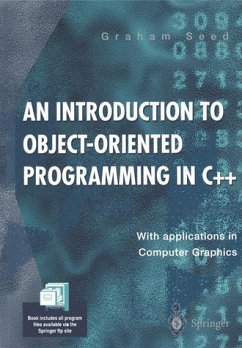 An Introduction to Object-Oriented Programming in C++ With Applications in Computer Graphics