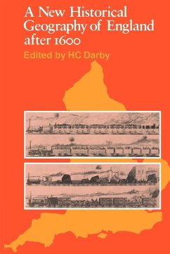 A New Historical Geography of England Ater 1600 - Darby, H. C.; Darby