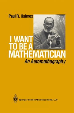 I Want to Be a Mathematician - Halmos, P.R.