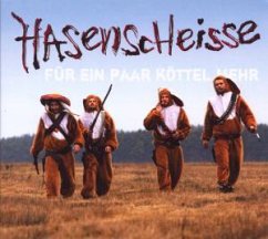 Für Ein Paar Köttel Mehr - Hasenscheisse