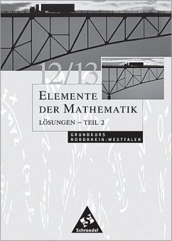 Elemente der Mathematik. Lösungen Teil 2. Grundkurs 12/13 NRW