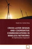 CROSS-LAYER DESIGN AND COOPERATIVE COMMUNICATIONS IN WIRELESS NETWORKS