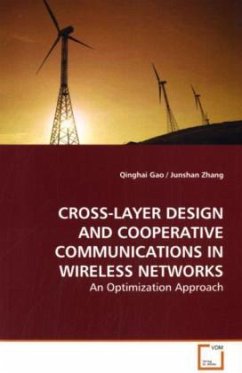CROSS-LAYER DESIGN AND COOPERATIVE COMMUNICATIONS IN WIRELESS NETWORKS - Gao, Qinghai