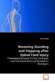 Restoring Standing and Stepping after Spinal Cord Injury