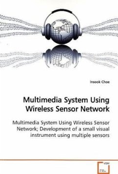 Multimedia System Using Wireless Sensor Network - Choe, Insook