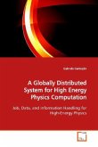 A Globally Distributed System for High Energy Physics Computation
