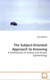 The Subject-Oriented Approach to Knowing