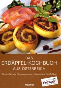 Das Erdäpfel-Kochbuch aus Österreich - Österreicher, Helmut;Kröpfl, Siegfried;Schnait, Rupert