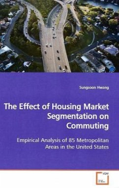 The Effect of Housing Market Segmentation on Commuting - Hwang, Sungsoon