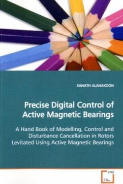 Precise Digital Control of Active Magnetic Bearings - ALAHAKOON, SANATH