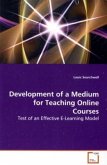 Development of a Medium for Teaching Online Courses