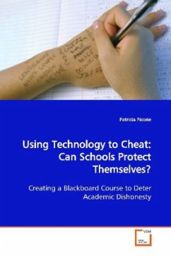 Using Technology to Cheat: Can Schools Protect Themselves? - Picone, Patricia