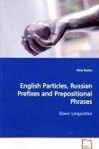 English Particles, Russian Prefixes and Prepositional Phrases