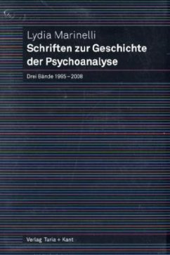 Schriften zur Geschichte der Psychoanalyse, 3 Bde. - Marinelli, Lydia