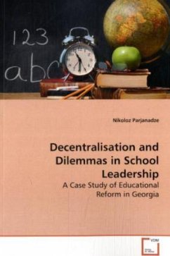 Decentralisation and Dilemmas in School Leadership - Parjanadze, Nikoloz