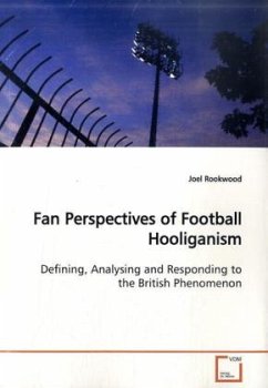 Fan Perspectives of Football Hooliganism - Rookwood, Joel