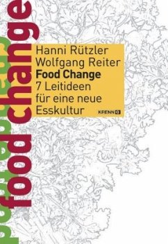Food Change - Rützler, Hanni;Reiter, Wolfgang