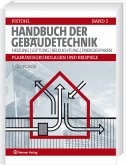 Handbuch der Gebäudetechnik - Band 2: Heizung /Lüftung /Beleuchtung /Energiesparen