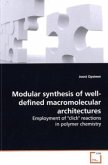 Modular synthesis of well-defined macromolecular architectures