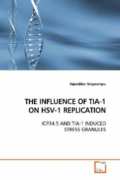 THE INFLUENCE OF TIA-1 ON HSV-1 REPLICATION - Singavarapu, Rajasekhar