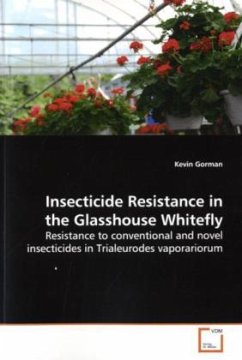 Insecticide Resistance in the Glasshouse Whitefly - Gorman, Kevin