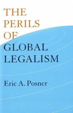 The Perils of Global Legalism - Posner, Eric A
