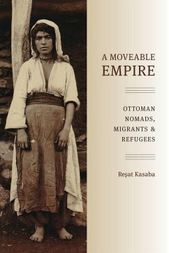 A Moveable Empire - Kasaba, Resat