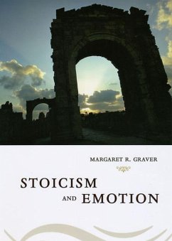 Stoicism and Emotion - Graver, Margaret