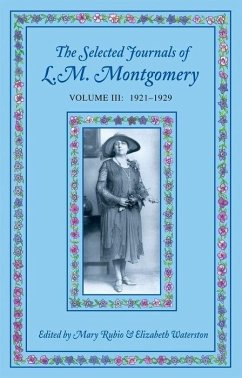 The Selected Journals of L.M. Montgomery