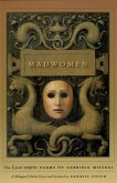 Madwomen - The &quote;Locas mujeres&quote; Poems of Gabriela Mistral, a Bilingual Edition