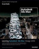 Learning Autodesk 3ds Max Design 2010: Essentials Book/DVD Package