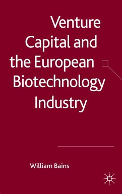 Venture Capital and the European Biotechnology Industry - Bains, William