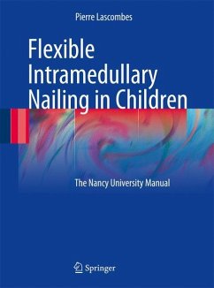Flexible Intramedullary Nailing in Children - Lascombes, Pierre