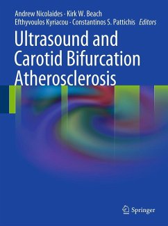 Ultrasound and Carotid Bifurcation Atherosclerosis - Nicolaides, Andrew N. / Beach, Kirk W. / Kyriakou, Efthivoulos et al. (Hrsg.)