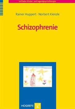 Schizophrenie - Huppert, Rainer;Kienzle, Norbert